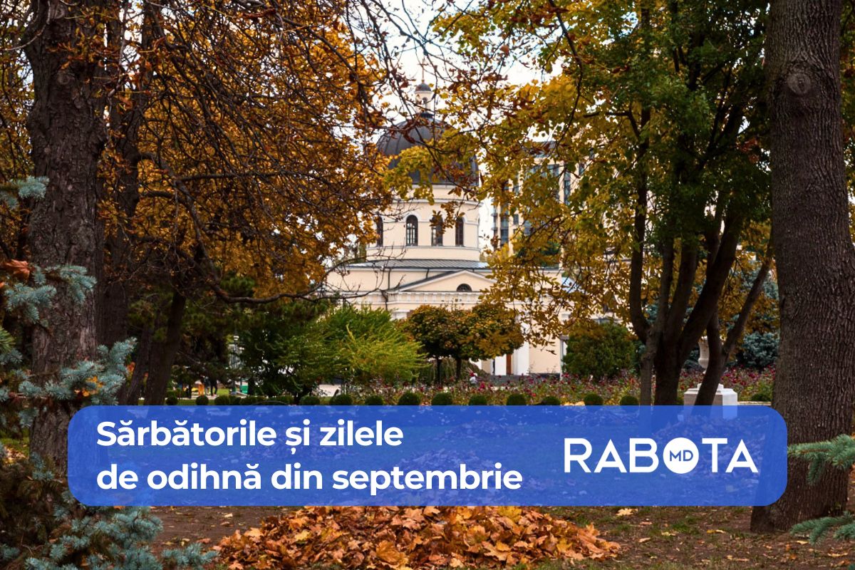 Toate zilele libere din septembrie 2025 în Moldova