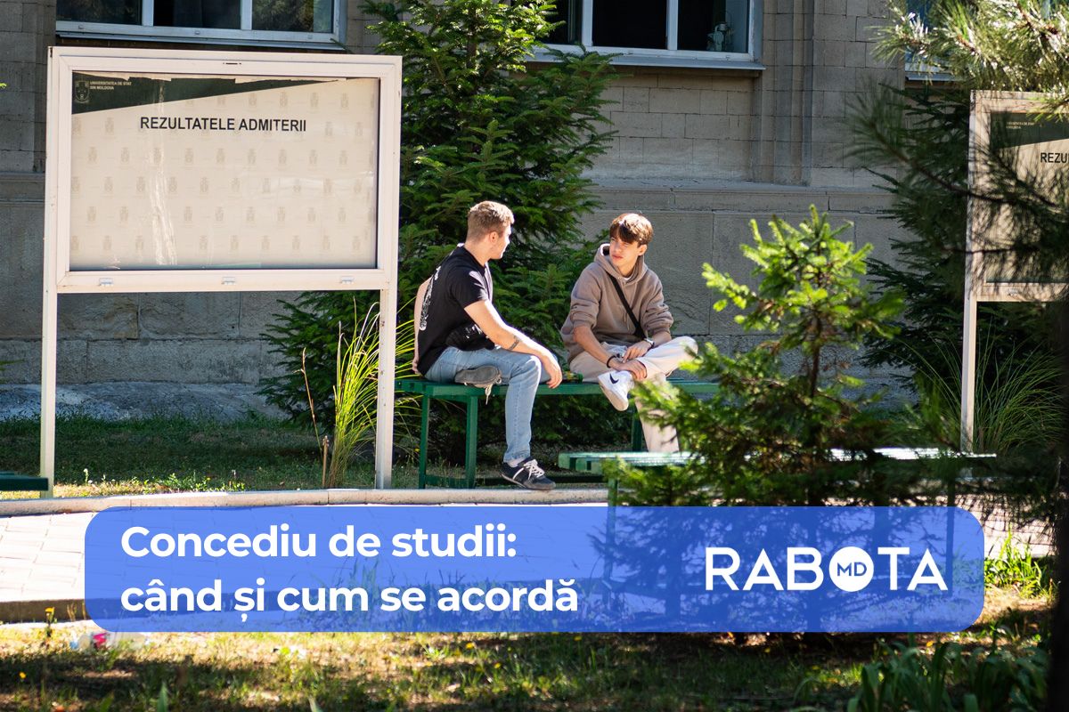 Combini studiile cu munca? Află de ce facilități beneficiezi în Moldova